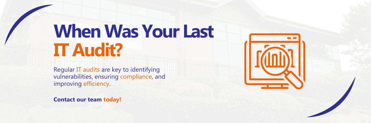 : Why Regular IT Audits Are Essential for Your Business